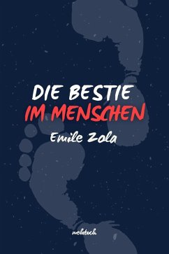 Die Bestie im Menschen (eBook, ePUB) - Zola, Emile