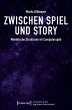 Zwischen Spiel und Story (eBook, PDF) - Bild 1