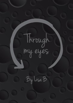 Through My Eyes (eBook, ePUB) - B, Lisa