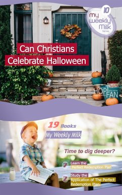 Can Christians Celebrate Halloween (My Weekly Milk, #10) (eBook, ePUB) - Malanda, Gery