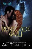 Renegade Wolf (Devil's Promenade, #2) (eBook, ePUB) Renegade Wolf (Devil's Promenade, #2) (eBook, ePUB)