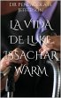 La Vida de Luke Issachar Warm (EL Gozo... - Bild 1
