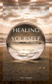 Healing Yourself (eBook, ePUB)