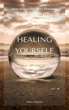 Healing Yourself (eBook, ePUB) - Shepherd, Shawn