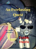 An Everlasting Quest (eBook, ePUB) An Everlasting Quest (eBook, ePUB)
