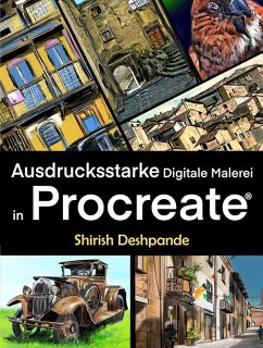 Ausdrucksstarke Digitale Malerei in Procreate (eBook, ePUB) - Deshpande, Shirish