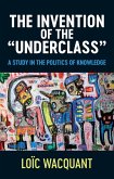 The Invention of the 'Underclass' (eBook, ePUB)