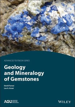 Geology and Mineralogy of Gemstones (eBook, ePUB) - Turner, David P.; Groat, Lee A.
