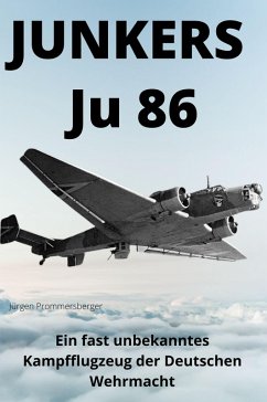 JUNKERS Ju 86 (eBook, ePUB) - Prommersberger, Jürgen