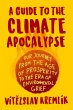 A Guide to the Climate Apocalypse: Our... - Bild 1