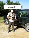 Personal Security Detail Operations Book 2 (eBook, ePUB)
