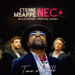 Time Will Tell (Lim.Ed.) - Mbappe,Etienne/Nec+