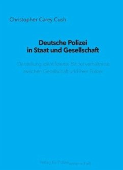 Deutsche Polizei in Staat und Gesellschaft - Cush, Christopher