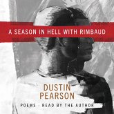 A Season in Hell with Rimbaud (eBook, ePUB) A Season in Hell with Rimbaud (eBook, ePUB)