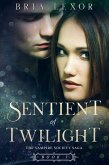 Sentient of Twilight (The Vampire Society Saga, #3) (eBook, ePUB)