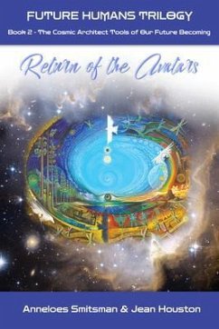 Return of the Avatars (eBook, ePUB) - Houston, Jean; Smitsman, Anneloes