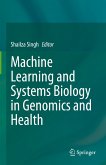 Machine Learning and Systems Biology in Genomics and Health (eBook, PDF)