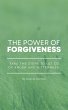 The Power Of Forgiveness - Take The... - Bild 1