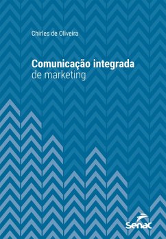 Comunicação integrada de marketing (eBook, ePUB) - Oliveira, Chirles de