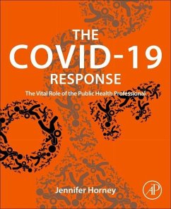 The COVID-19 Response - Horney, Jennifer (Professor and Founding Director of the Epidemiolog