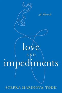 Love and Impediments - Marinova-Todd, Stefka