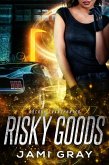 Risky Goods (Arcane Transporter, #2) (eBook, ePUB)