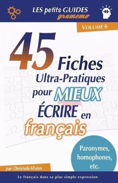 Gramemo - 45 fiches ultra-pratiques pour mieux écrire en français - Molon, Christelle