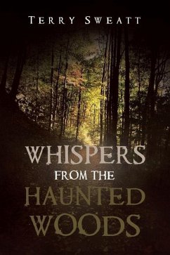 Whispers from the Haunted Woods - Sweatt, Terry