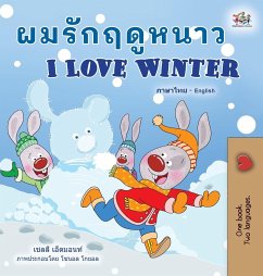I Love Winter (Thai English Bilingual Children's Book) - Admont, Shelley; Books, Kidkiddos