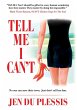 TELL ME I CAN'T - Bild 1