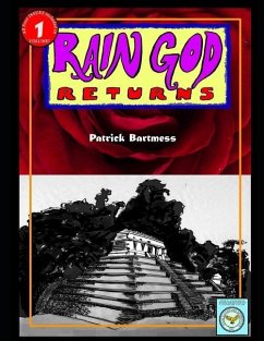 Rain God Returns: A Graphic Novel - Bartmess, Patrick