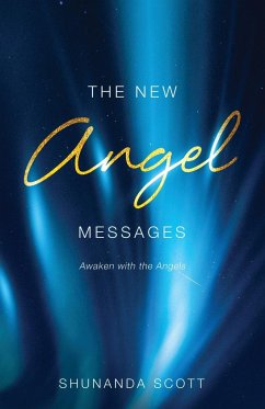 The New Angel Messages - Scott, Shunanda