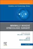 Minimally Invasive Gynecologic Surgery, an Issue of Obstetrics and Gynecology Clinics