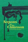 Serpents in the Classroom