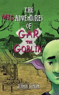 The Misadventures of Gar the Goblin - Simon, Judeh