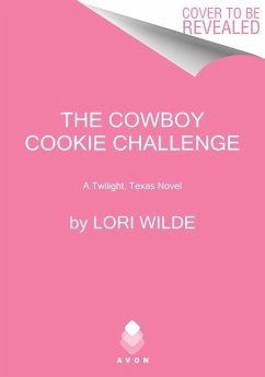 The Cowboy Cookie Challenge - Wilde, Lori