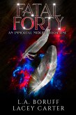 Fatal Forty (An Unseen Midlife, #1) (eBook, ePUB)