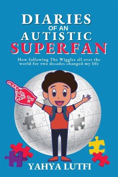 Diaries of an Autistic Superfan - Lutfi, Yahya