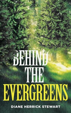 Behind the Evergreens - Herrick Stewart, Diane