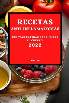 RECETAS ANTI INFLAMATORIAS 2022 - Fil, Luis