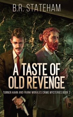 A Taste of Old Revenge - Stateham, B R