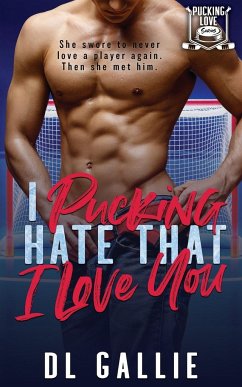 I Pucking Hate That I Love You - Gallie, Dl