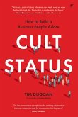 Cult Status: How to Build a Business People Adore