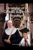 Escapades of a Catholic Boy from Brooklyn