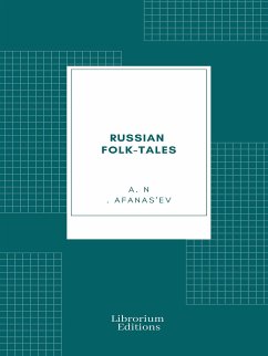 Russian Folk-Tales (eBook, ePUB) - Afanas'ev, A. N.