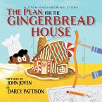 The Plan for the Gingerbread House (eBook, ePUB)