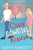 Sassy Cowgirl Kisses