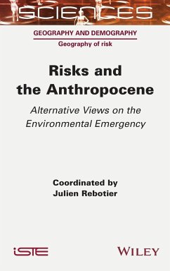 Risks and the Anthropocene - Rebotier, Julien