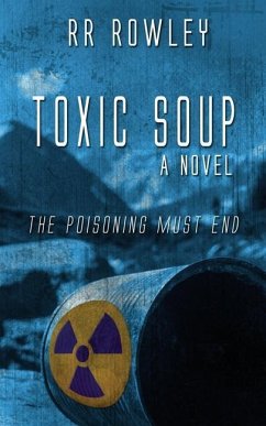 Toxic Soup - Rowley, Rr