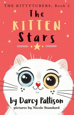 The Kitten Stars (The Kittytubers, #2) (eBook, ePUB) - Pattison, Darcy